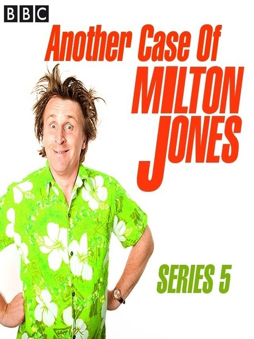 Title details for Another Case of Milton Jones, Series 5, Episode 4 by Milton Jones - Available